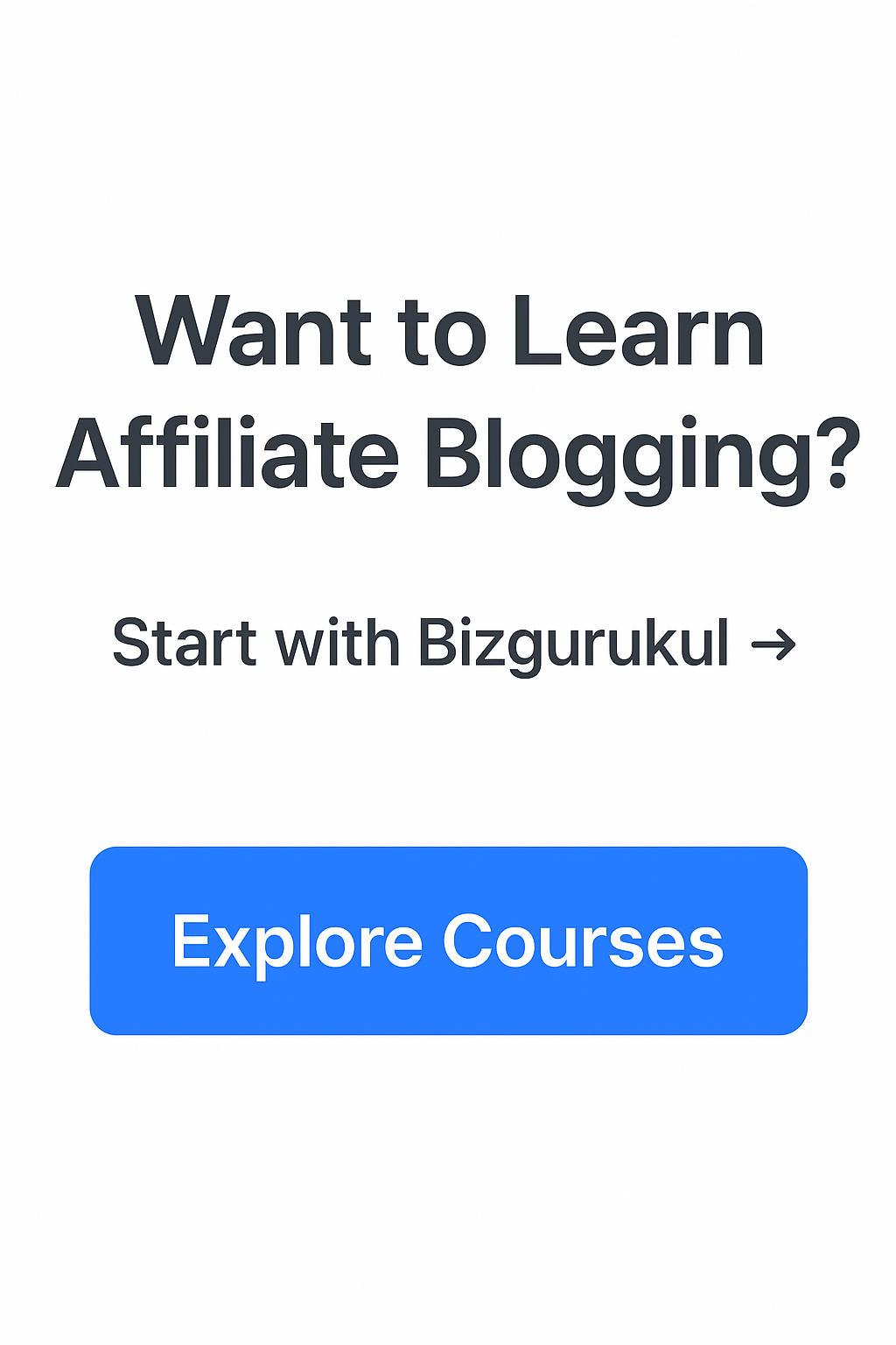 "Bizgurukul affiliate blogging course – learn how to earn passive income from home"